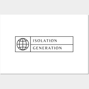 Isolation Generation Posters and Art